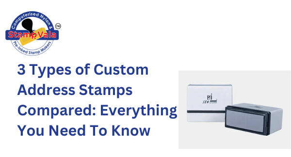 3 Types of Custom Address Stamps Compared: Everything You Need To Know 5 Custom Address Stamps