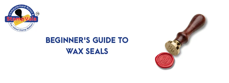 Wax Seal Making Beginner's Guide - Everything You Need To Know