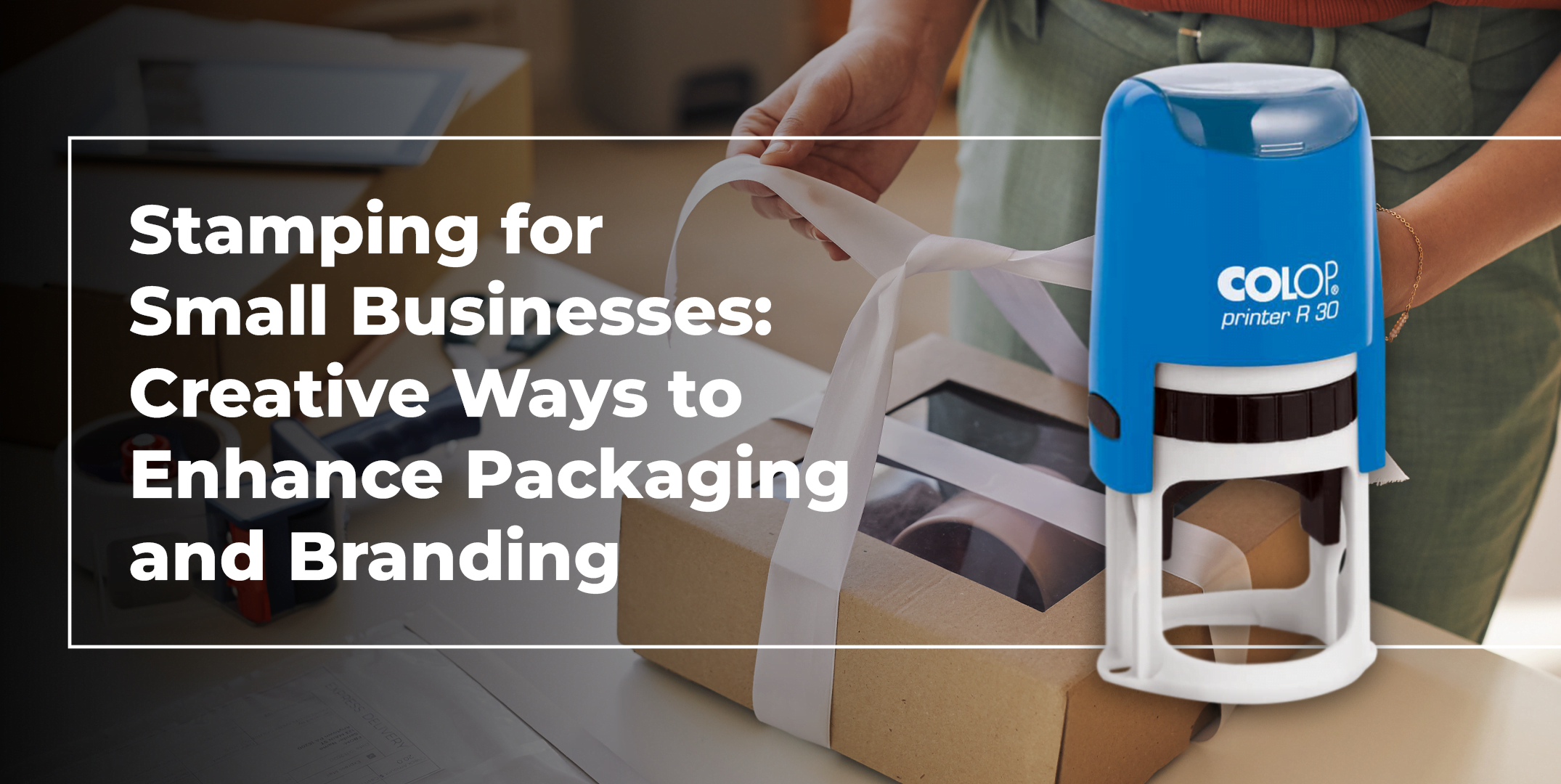 Stamping for Small Businesses: Creative Ways to Enhance Packaging and Branding 5 Stamp for Business
